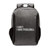 Cool Pickleball Coach With Saying I Cant I Have Pickleball Vector Backpack