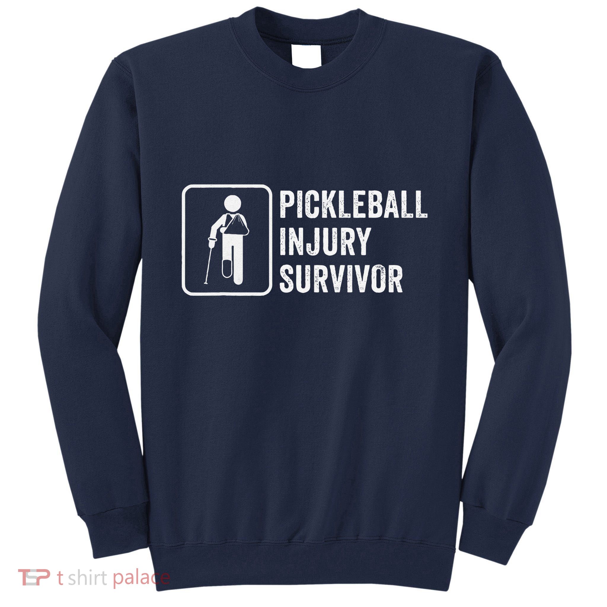 Cool Pickleball Coach With Saying Pickleball Injury Survivor Tall Sweatshirt