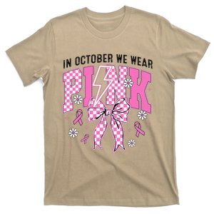 Cute Pin.K Coquette Bow In October We Wear Pin.K Breast Cancer T-Shirt