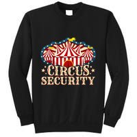 Circus Party Circus Security Sweatshirt