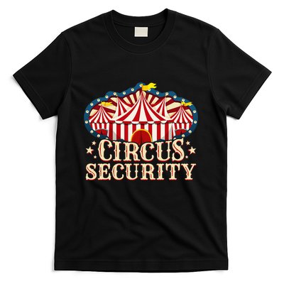Circus Party Circus Security T-Shirt
