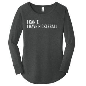 Cool Pickleball Coach With Saying I Can't I Have Pickleball Women's Perfect Tri Tunic Long Sleeve Shirt