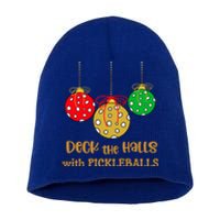 Christmas Pickleball Cool Gift Deck The Halls With Pickleballs Cool Gift Short Acrylic Beanie