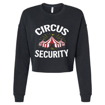 Circus Party Circus Security Cropped Pullover Crew