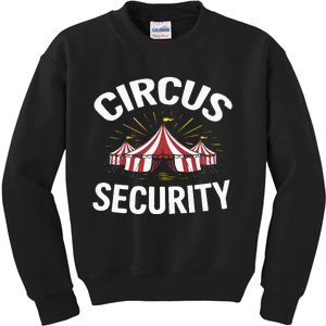 Circus Party Circus Security Kids Sweatshirt