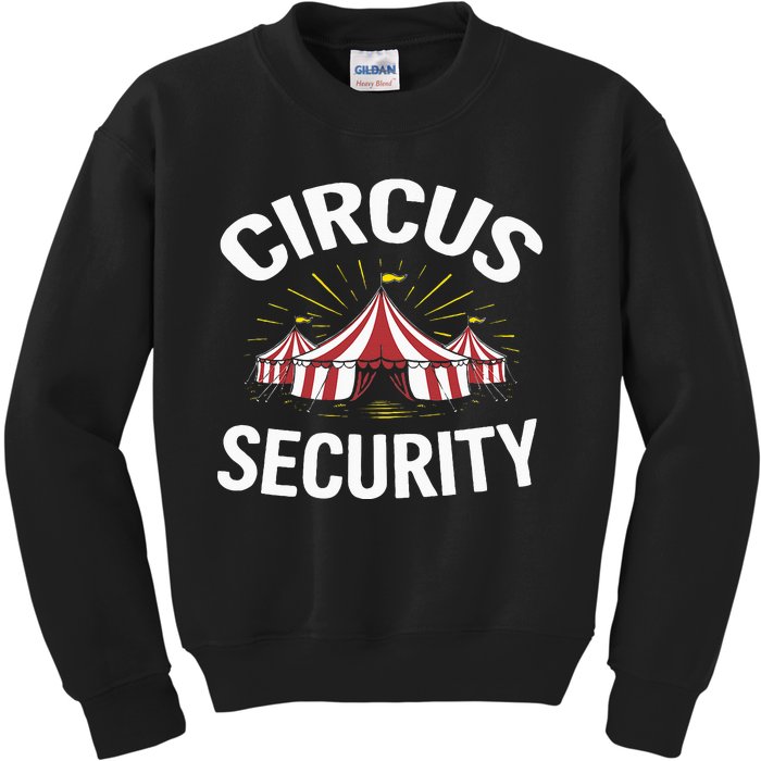 Circus Party Circus Security Kids Sweatshirt