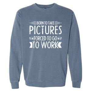 Camera Photography Camera Photographer Great Gift Garment-Dyed Sweatshirt