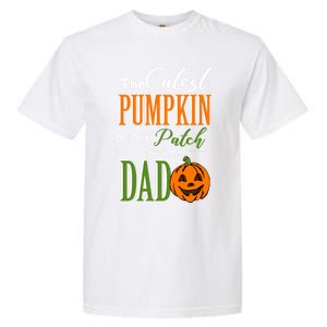 Cutest Pumpkin Calls Me Dad Halloween Matching Gift Cool Gift Garment-Dyed Heavyweight T-Shirt