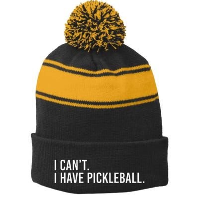 Cool Pickleball Coach With Saying I CanT I Have Pickleball Stripe Pom Pom Beanie