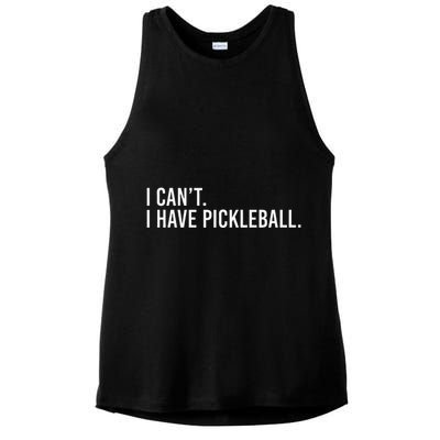 Cool Pickleball Coach With Saying I CanT I Have Pickleball Ladies PosiCharge Tri-Blend Wicking Tank