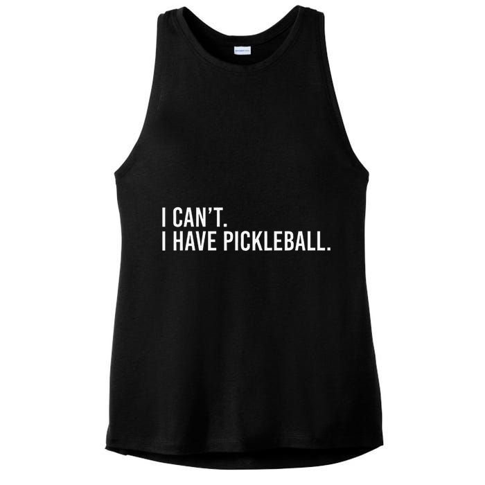 Cool Pickleball Coach With Saying I CanT I Have Pickleball Ladies PosiCharge Tri-Blend Wicking Tank