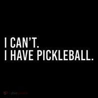 Cool Pickleball Coach With Saying I CanT I Have Pickleball Premium T-Shirt