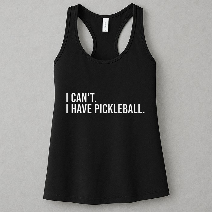 Cool Pickleball Coach With Saying I CanT I Have Pickleball Womens Tank Top