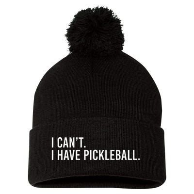 Cool Pickleball Coach With Saying I CanT I Have Pickleball Pom Pom 12in Knit Beanie