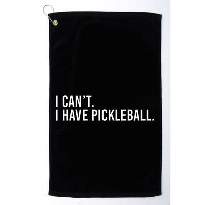 Cool Pickleball Coach With Saying I CanT I Have Pickleball Golf Towel