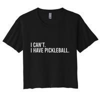 Cool Pickleball Coach With Saying I CanT I Have Pickleball Crop Top