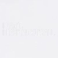 Cool Pickleball Coach With Saying I CanT I Have Pickleball Garment-Dyed Sweatshirt