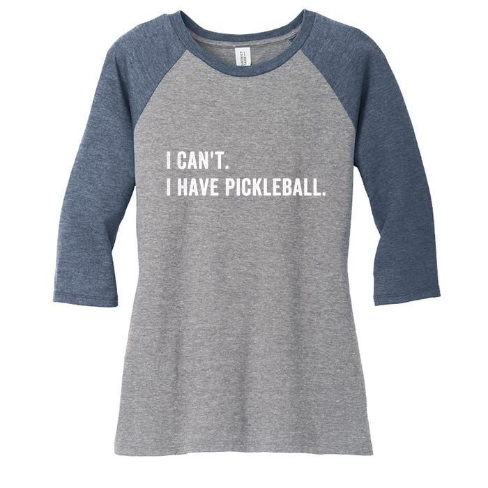 Cool Pickleball Coach With Saying I Cant I Have Pickleball Gift Ideas Women's Tri-Blend 3/4-Sleeve Raglan Shirt