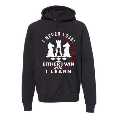 Chess Player Chess Board I Lost Never Premium Hoodie