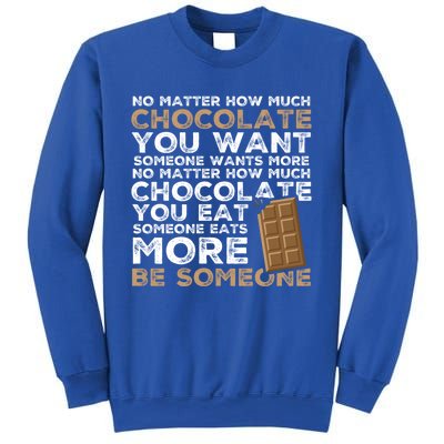 Chocolate Pun Choco Bar Chocoholic Great Gift Funny Chocolate Meaningful Gift Sweatshirt