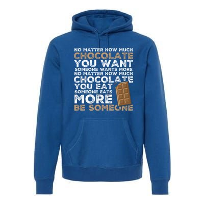 Chocolate Pun Choco Bar Chocoholic Great Gift Funny Chocolate Meaningful Gift Premium Hoodie