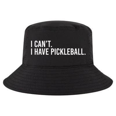 Cool Pickleball Coach With Saying I Can't I Have Pickleball Gift Cool Comfort Performance Bucket Hat