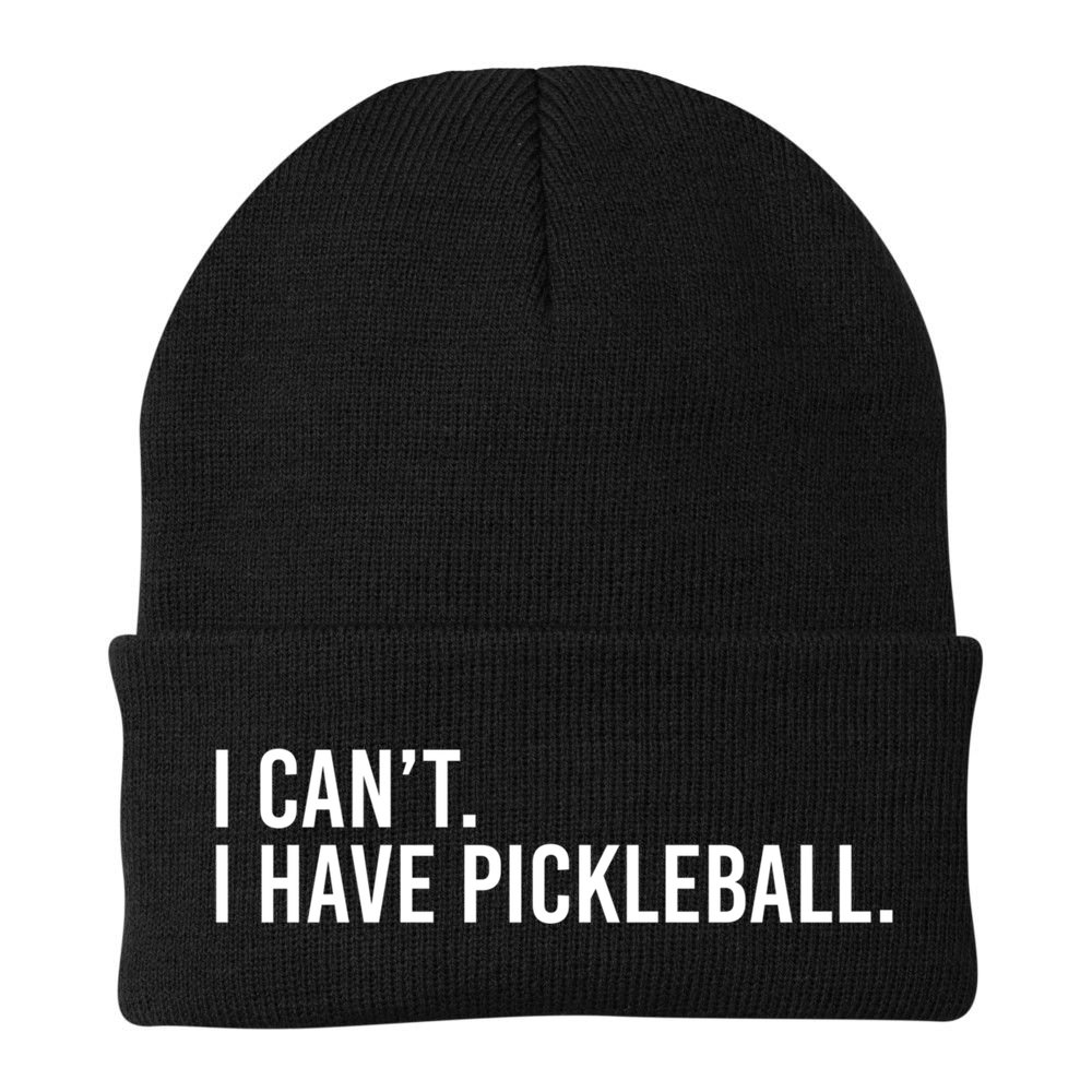 Cool Pickleball Coach With Saying I Can't I Have Pickleball Gift Beanie