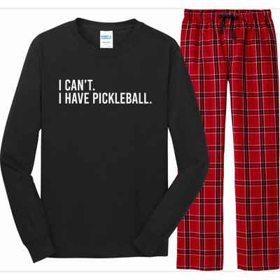 Cool Pickleball Coach With Saying I Can't I Have Pickleball Gift Long Sleeve Pajama Set