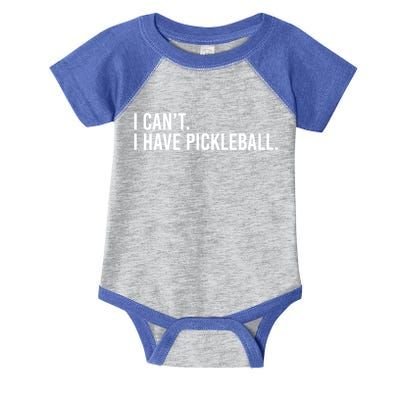 Cool Pickleball Coach With Saying I Can't I Have Pickleball Gift Infant Baby Jersey Bodysuit