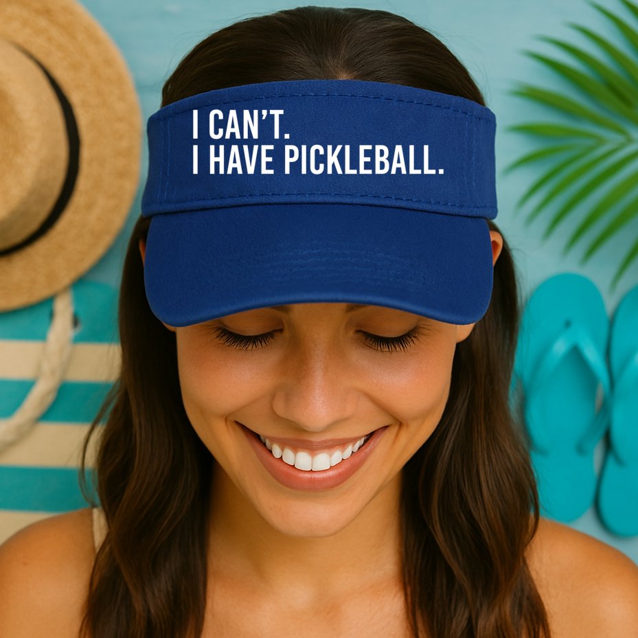 Cool Pickleball Coach With Saying I Can't I Have Pickleball Gift Visor