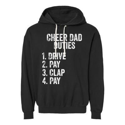 Cheerleading Papa Cheer Dad Duties Drive Pay Clap Garment-Dyed Fleece Hoodie