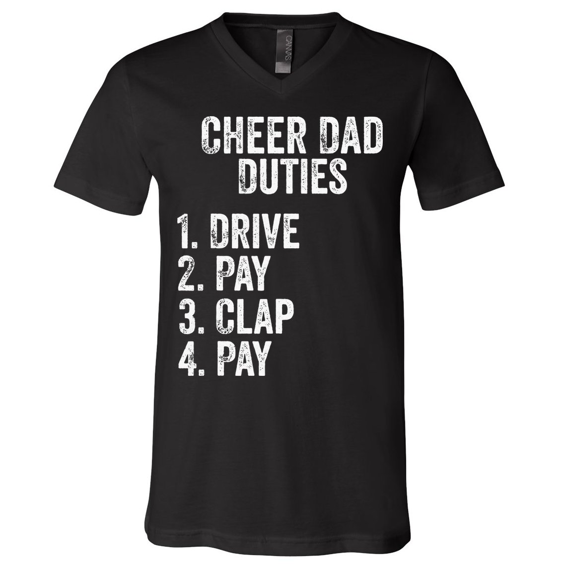 Cheerleading Papa Cheer Dad Duties Drive Pay Clap V-Neck T-Shirt