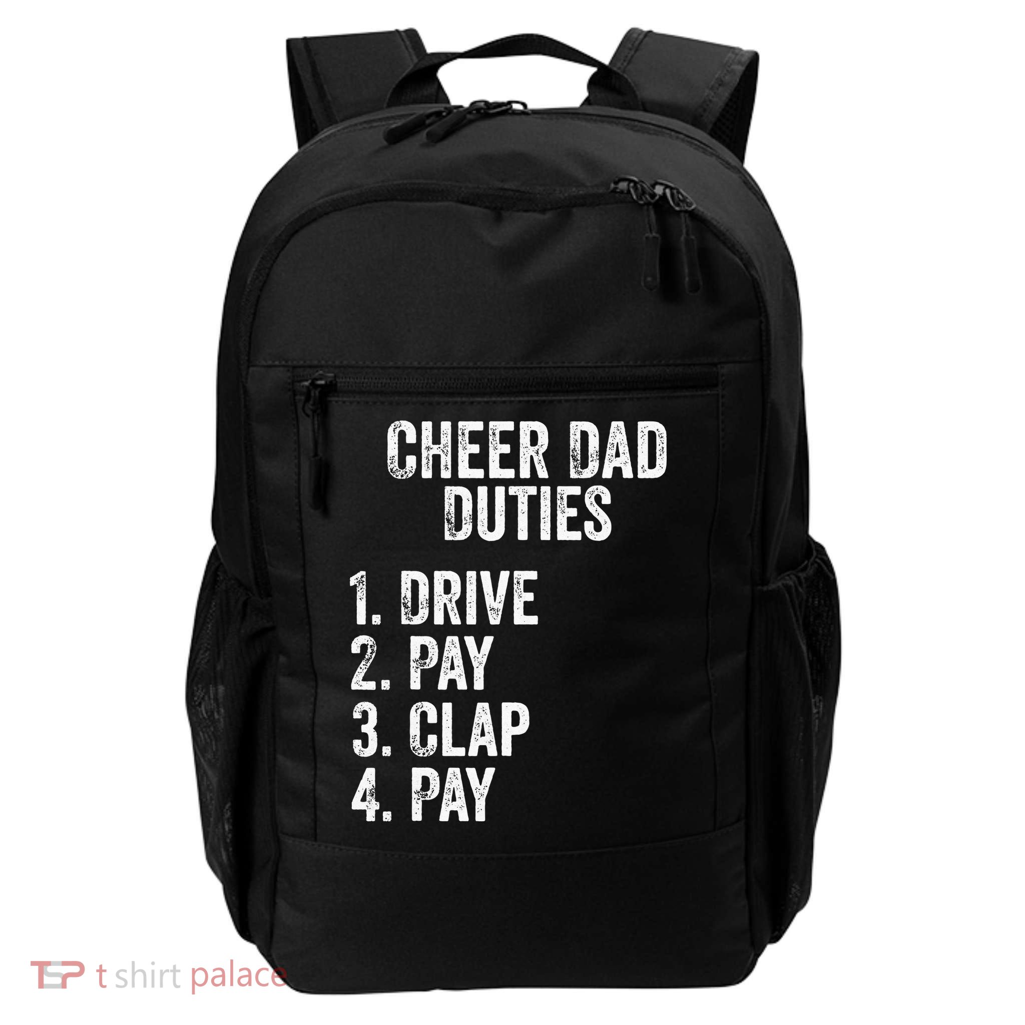 Cheerleading Papa Cheer Dad Duties Drive Pay Clap Daily Commute Backpack