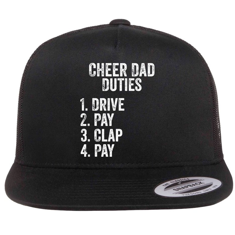 Cheerleading Papa Cheer Dad Duties Drive Pay Clap Flat Bill Trucker Hat