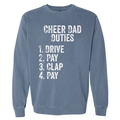 Cheerleading Papa Cheer Dad Duties Drive Pay Clap Garment-Dyed Sweatshirt