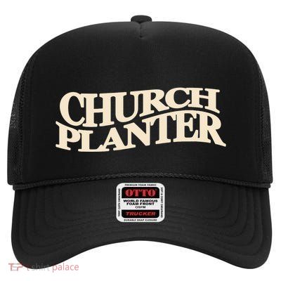 Church Planter High Crown Mesh Back Trucker Hat