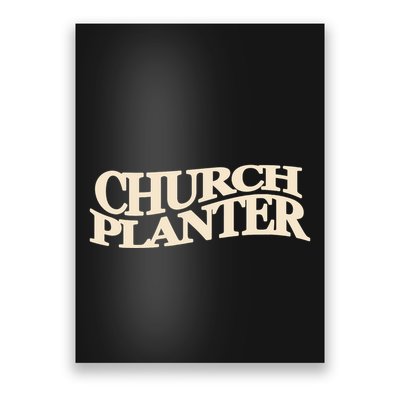 Church Planter Poster