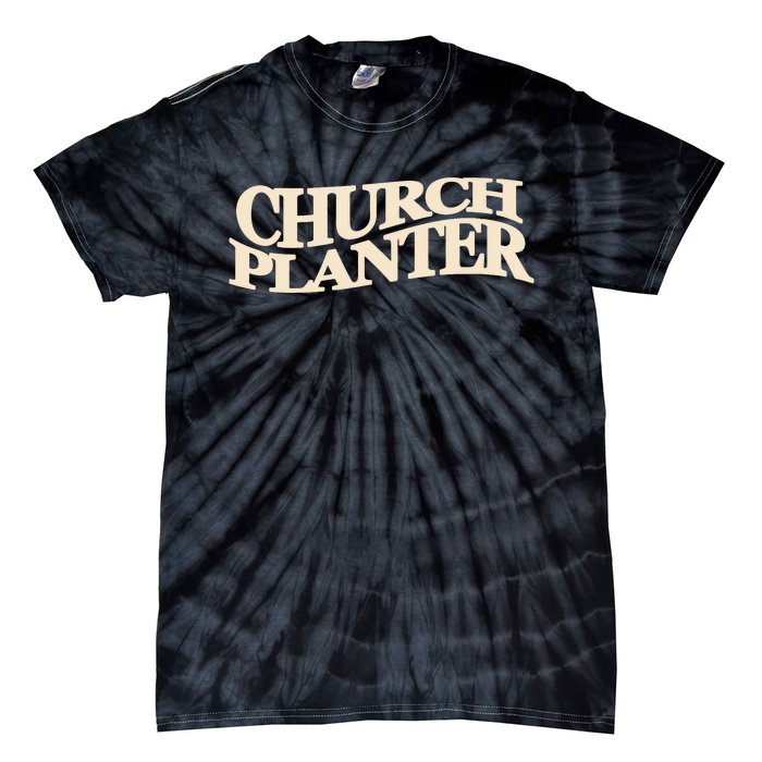 Church Planter Tie-Dye T-Shirt