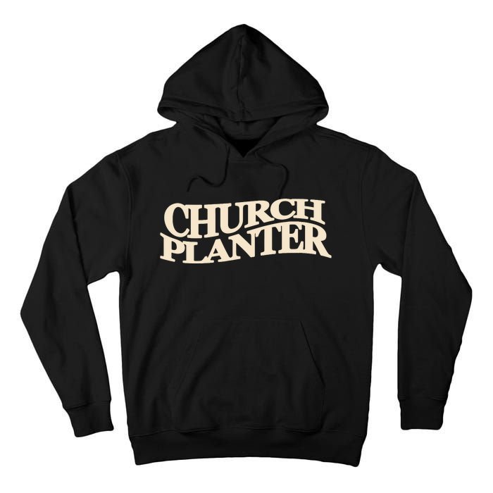 Church Planter Tall Hoodie