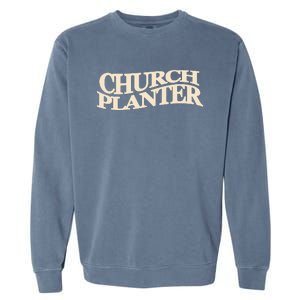 Church Planter Garment-Dyed Sweatshirt