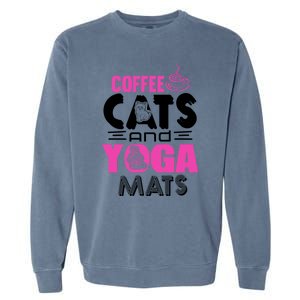 Cute Pink Coffee Cats And Yoga Mats Theme Great Gift Garment-Dyed Sweatshirt