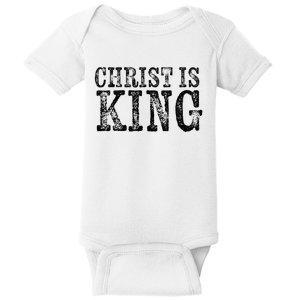 Christian Political Christ Is King Baby Bodysuit