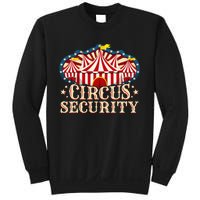 Circus Party Circus Security Sweatshirt