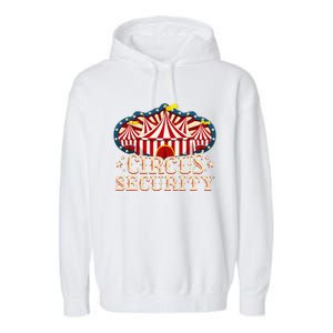 Circus Party Circus Security Garment-Dyed Fleece Hoodie