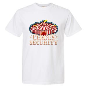 Circus Party Circus Security Garment-Dyed Heavyweight T-Shirt