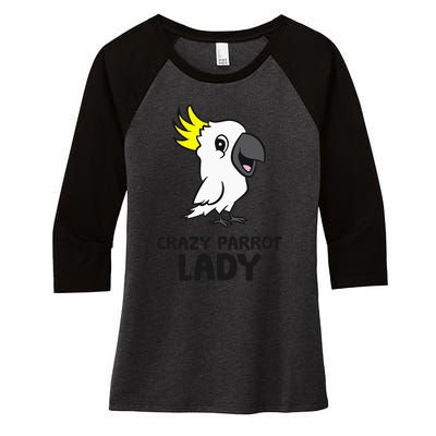 Cockatoo Parrot Craty Parrot Lady Women's Tri-Blend 3/4-Sleeve Raglan Shirt