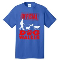 Cute Professional Dog Walker Funny Pet Lover Gift Cool Gift Tall T-Shirt