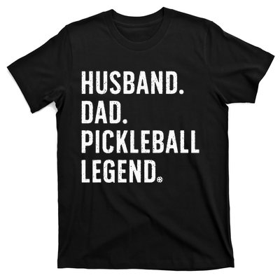 Cool Pickleball Design For Husband Dad Pickleball Player T-Shirt