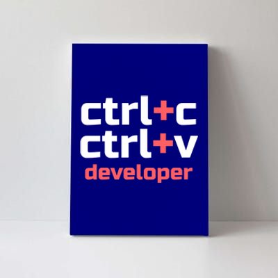 Copy Paste Developer Ctrl C Ctrl V Coder Gift Canvas