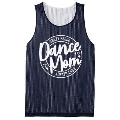 Crazy Proud Dance Mom Always Loud Dance Lover Gifts Mesh Reversible Basketball Jersey Tank